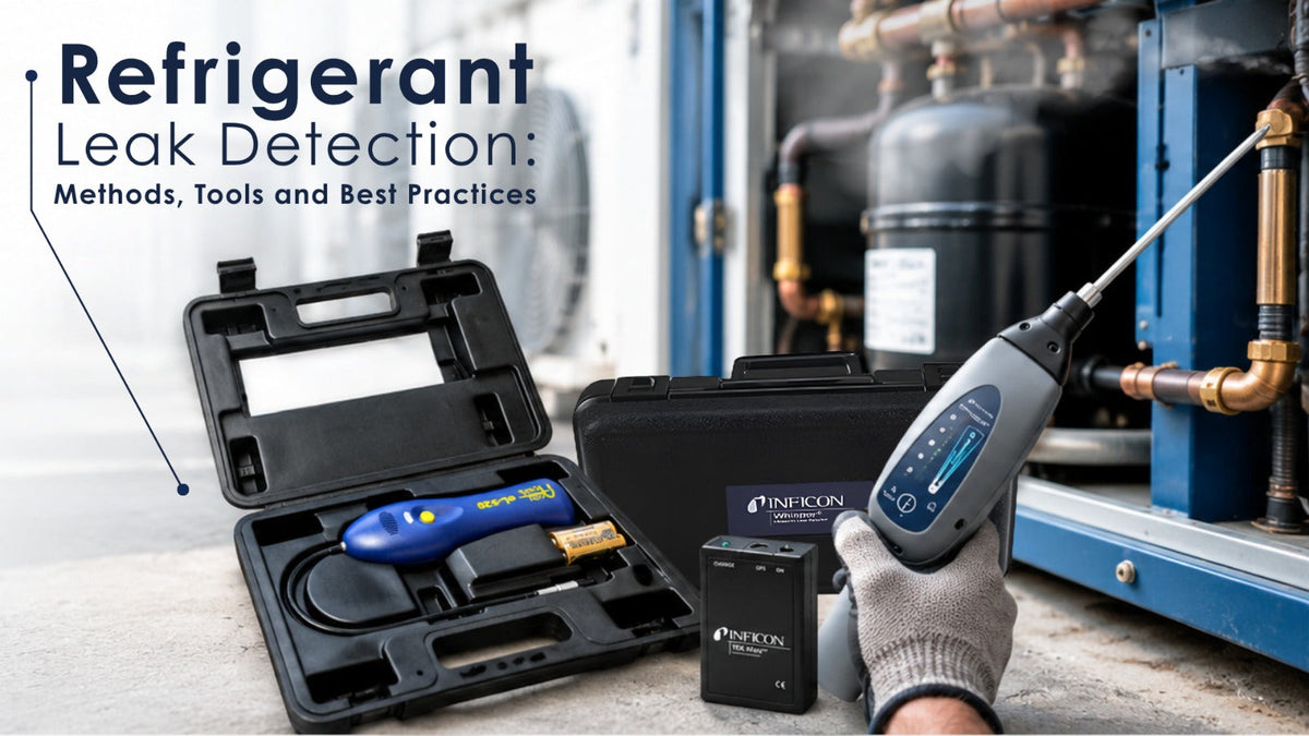 Refrigerant Leak Detection: Methods, Tools and Best Practices